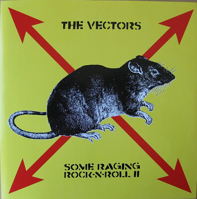 THE VECTORS - SOME RAGING ROCK''N''ROLL II Man''s ruin yellow wax, great US punk (10")