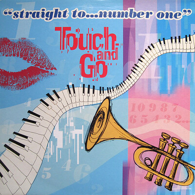 TOUCH AND GO - STRAIGHT TO NUMBER ONE (12")
