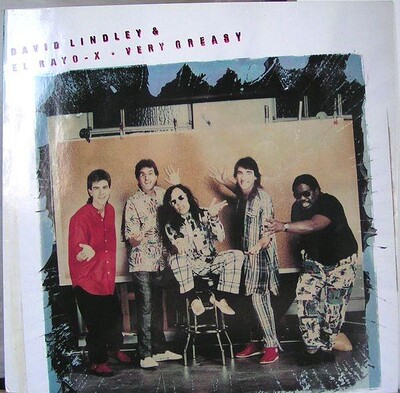 DAVID LINDLEY AND EL RAYO-X - VERY GREASY German pressing (LP)