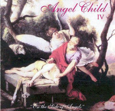 ANGEL CHILD vol. 4 - ON THE SIDE OF ANGELS   D.S.C, Dawn of obl, Funhouse,  etc (CD)