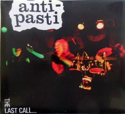 ANTI-PASTI - THE LAST CALL Re-issue (LP)