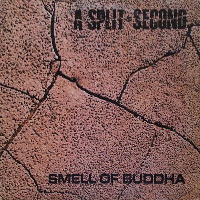 A SPLIT-SECOND - SMELL OF BUDDHA belgian original pressing (12")