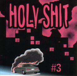 HOLY SHIT #3 - COMPILATION  Ubba, Coca Carola, Käftsmäll Bison etc. (CD)