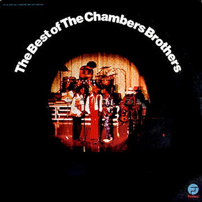 CHAMBERS BROTHERS, THE - THE BEST OF THE CHAMBERS BROTHERS 1973 compilation, U.S. pressing (2LP)