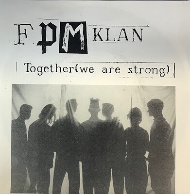 FPM KLAN - TOGETHER ( we are strong) EP (7")