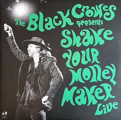 BLACK CROWES - SHAKE YOUR MONEY MAKER LIVE deluxe 2xLP+7", Green vinyl (2LP)