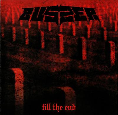 BUSZER - TILL THE END swedish classic metal in the viens of Maiden and Judas Priest (CDM)