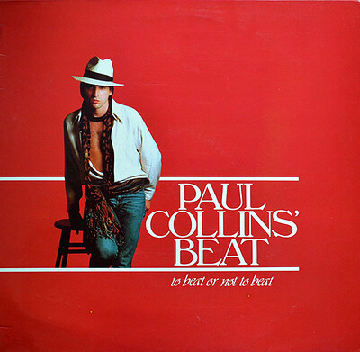 PAUL COLLINS' BEAT - TO BEAT OR NOT TO BEAT Mini Album, French Pressing (LP)