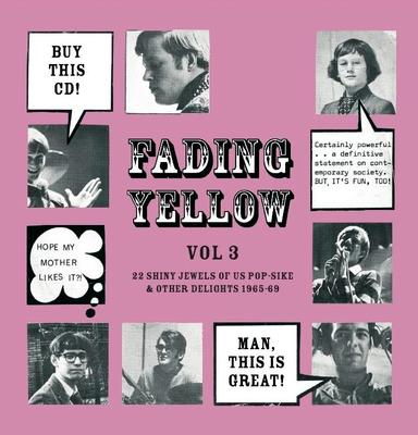 FADING YELLOW - VOLUME 3 - US POP SIKE & OTHER DELIGHTS 1965-69 (CD)