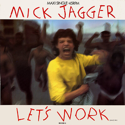 JAGGER, MICK - LET'S WORK Dutch 12" maxi (12")