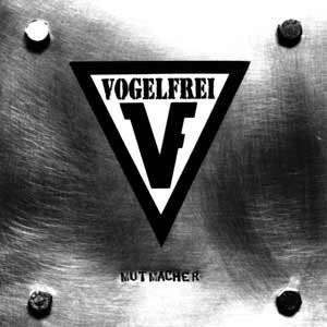 VOGELFREI - MUTMACHER  German Oi/streetpunkx (CD)