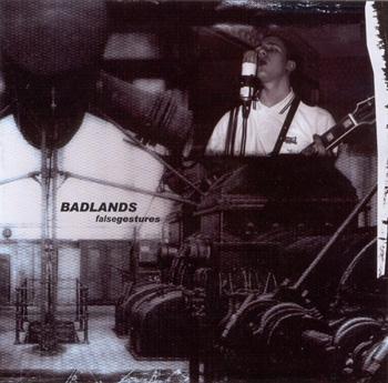 BADLANDS - FALSE GESTURE  Melodic hardhitting Oi (CD)