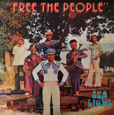 SEA LIONS - FREE THE PEOPLE Reissue of Rare Nigerian Funk/Afrobeat (LP)