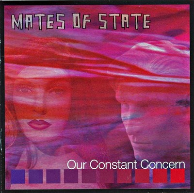 MATES OF STATES - OUR CONSTANT CONCERN (LP)