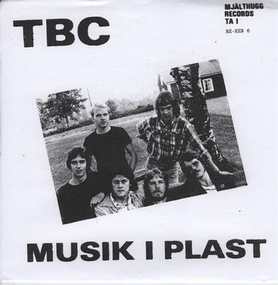 TBC - MUSIK I PLAST Re-issue in white vinyl (7")