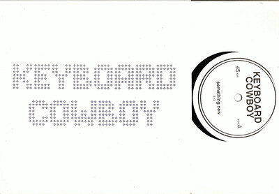 KEYBOARD COWBOY - SOMETHING NEW Analogue electro indiepop with only keyboards and drums, Smart pop like Paris (7")