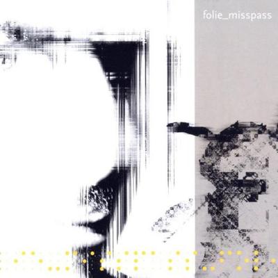 FOLIE - MISSPASS  12 chilling tracks of cut/up beats, swirling melodies and harmonic washes. From Sweden Has (CD)