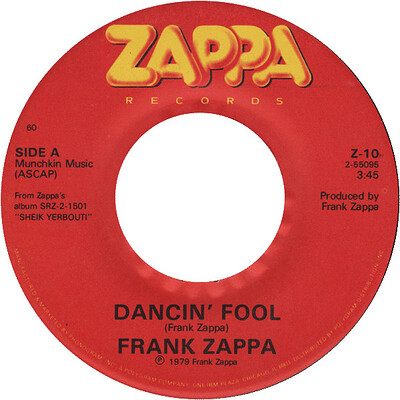 ZAPPA, FRANK - DANCIN' FOOL / Baby Snakes US 1979 'Sound Makers' press (7")