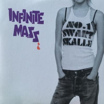 INFINITE MASS - NO 1 SWARTSKALLE/why (CDS)