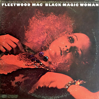 FLEETWOOD MAC - BLACK MAGIC WOMAN Double album, U.S. 1973 pressing (2LP)