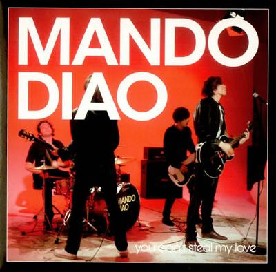 MANDO DIAO - YOU CAN'T STEAL MY LOVE / Chi Ga red vinyl Sweden Only (7")
