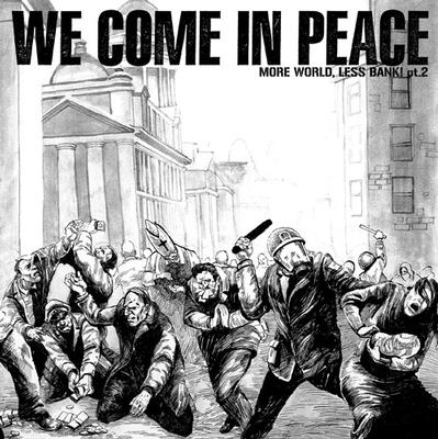 WE COME IN PEACE - Compilation   8 exclusive tracks with anarchy-punk!! (7")