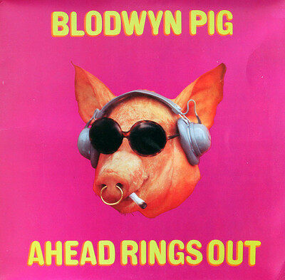 BLODWYN PIG - AHEAD RINGS OUT rare uk original pressing (LP)