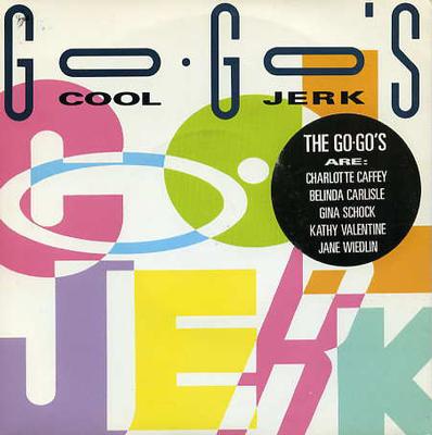 GO GO'S - COOL JERK/ We got the beat UK 1990 Rare (7")