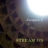 JACQUES C - STREAM ON/ The teleporter (CDS)