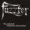 FUZZTERS - THE SAD AND PATHETIC GENERATION (CD)