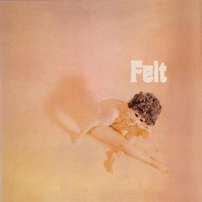 FELT - S/T Re-issue of 70's psychedelic rock/blues classic (LP)