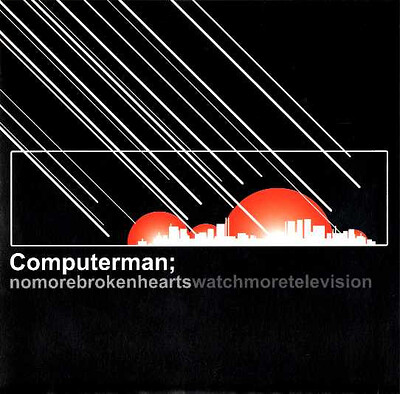 COMPUTERMAN - NO MORE BROKEN HEARTS (7")