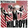 KILROY - INTRODUCING KILROY  Digipack (CD)