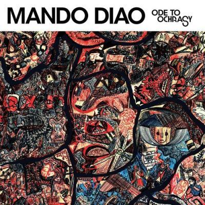 MANDO DIAO - ODE TO OCHRACY Unplayed copy (2LP)
