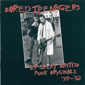 BORED TEENAGERS - VOL.1   COMPILATION    Rare UK Punktracks 77-82, incl. great booklet (CD)