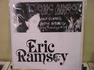 RAMSEY, ERIC - HALF SICKNESS/ Birth Intensity    Vinyl only, Lim.Ed. 300 copies Dolores singles club (7")