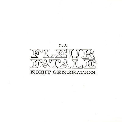 LA FLEUR FATALE - NIGHT GENERATION (CD)