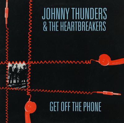 THUNDERS, JOHNNY - GET OFF THE PHONE / ALL BY MYSELF / PIRATE LOVE    rare UK Mint (12")