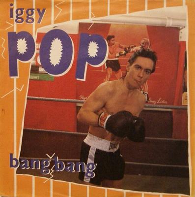 POP, IGGY - BANG BANG / SEA OF LOVE    West Ger press Ex (7")