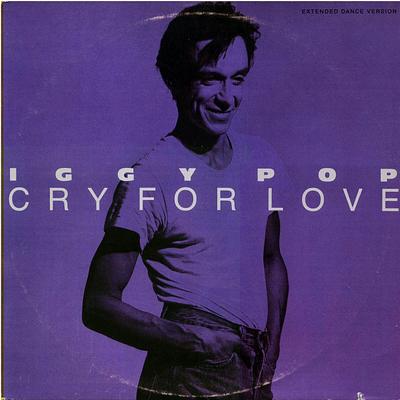 POP, IGGY - CRY FOR LOVE / WINNERS AND LOSERS german original (7")