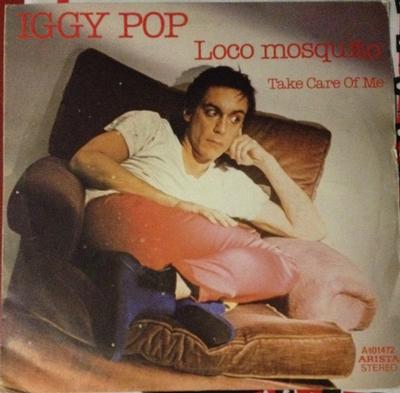 POP, IGGY - LOCO MOSQUITO / TAKE CARE OF ME   Spain, Rare unique artwork of sleeve,  Ex (7")