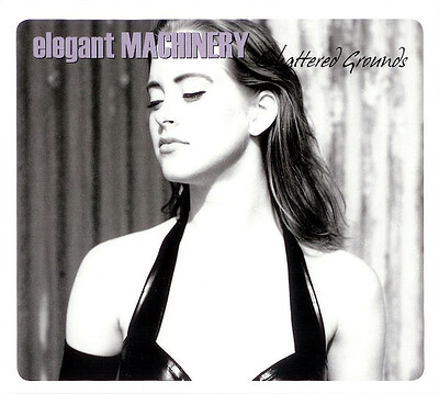 ELEGANT MACHINERY - SHATTERED GROUNDS Digipack (CD)