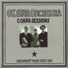 OK STAR ORCHESTRA - COBRA SESSION (CD)