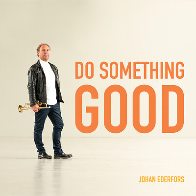 JOHAN EDERFORS - DO SOMETHING GOOD Älmhultsbördig och multi-instrumentalist med egna låtar och mycket blås. (LP)