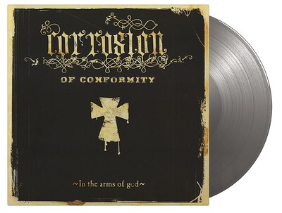 CORROSION OF CONFIRMITY - IN THE ARMS OF GOD 180g silver vinyl (2LP)