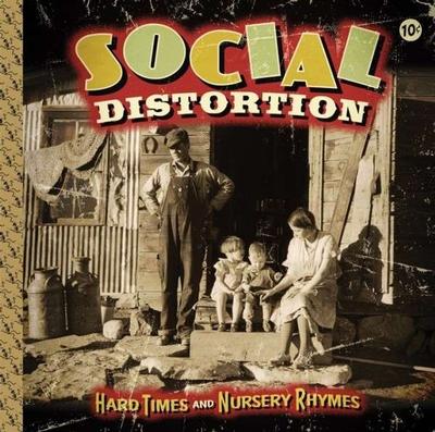SOCIAL DISTORTION - HARD TIMES AND NURSERY RHIMES (2LP)