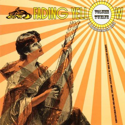 FADING YELLOW - VOLUME 12- A LIGHTHEARTED LIFE - Rare UK/Euro Popsike & other delights (CD)