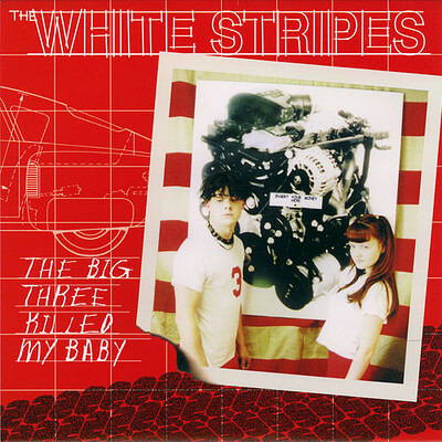 WHITE STRIPES, THE - THE BIG THREE KILLED MY BABY/ Red Bowling Ball Ruth (7")