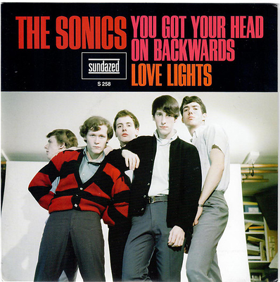 SONICS, THE - You Got Your Head On Backwards / love lights, colored vinyl (7")