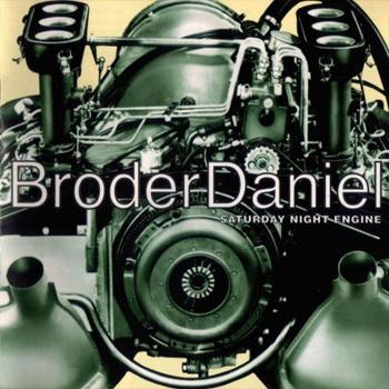 BRODER DANIEL - SATURDAY NIGHT ENGINE RSD 2013, numbered yellow vinyl, still sealed (LP)